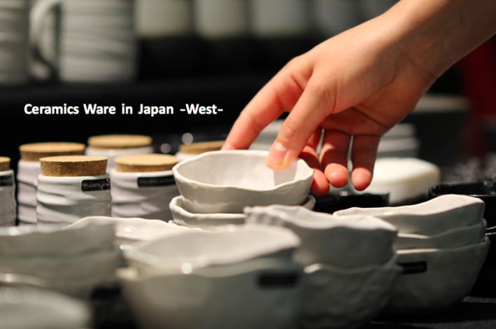 Ceramics ware in Japan -West Japan-