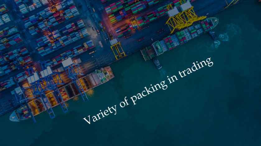 Pack the products! -the variety of packing for trading and their situation-