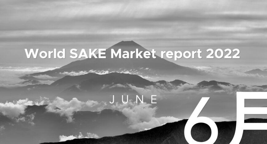Japanese Sake market report June 2022